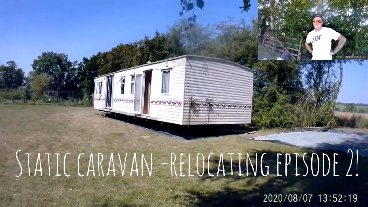 Static caravan - relocating episode 2 - YouTube