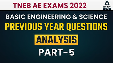 TNEB AE | Basic Engineering and Science | Previous year Questions Analysis - Part 5