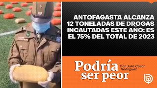 Antofagasta alcanza 12 toneladas de drogas incautadas este año: es el 75% del total de 2023