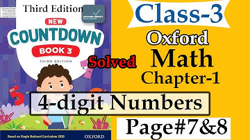 Oxford NEW COUNTDOWN class 3 Math | Lecture 4 | 4-digit Numbers  | Page 7 & 8