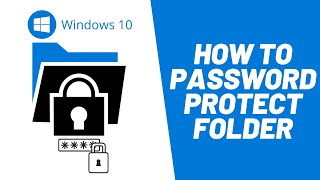 How To Password Protect a Folder on Windows 10 (No Additional Software Required) - 2020 screenshot 4