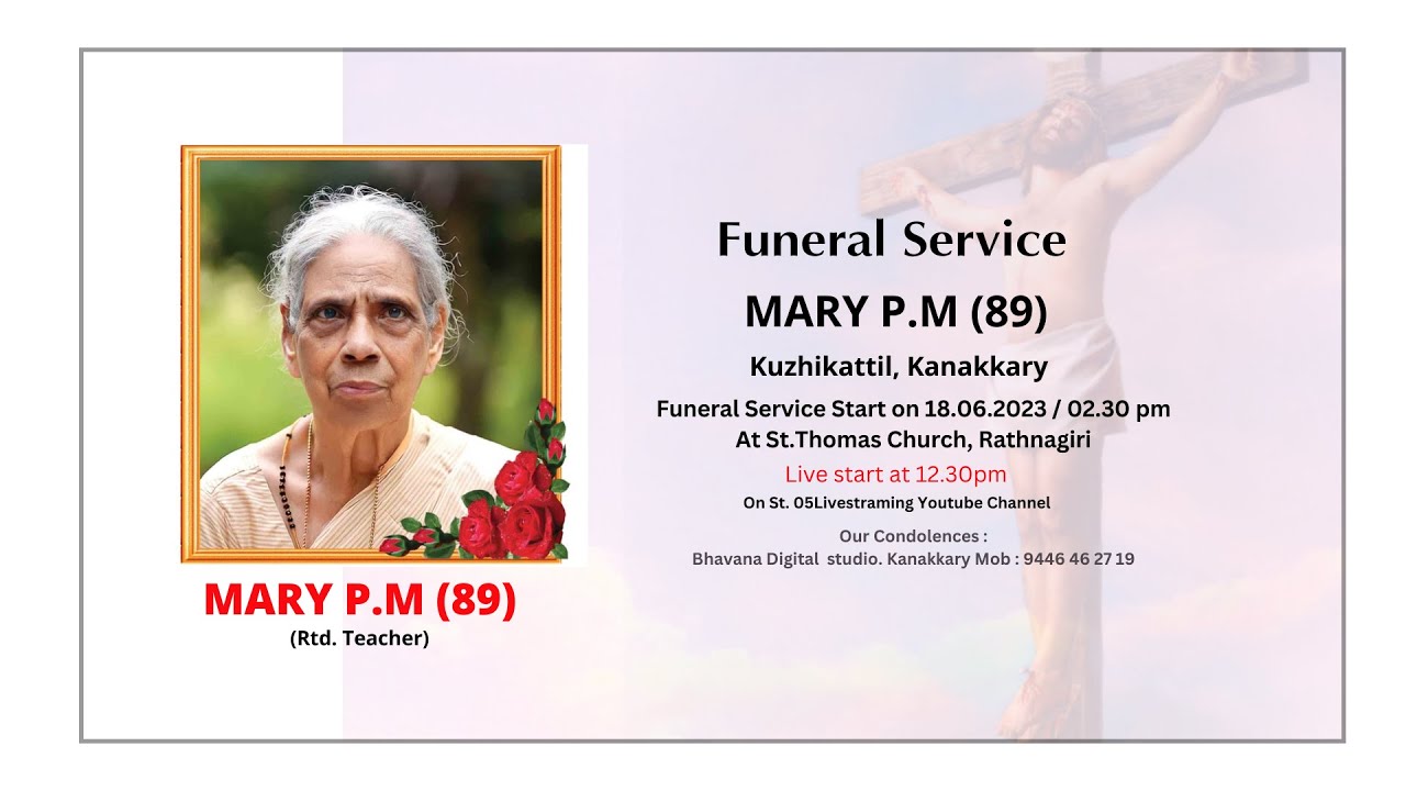 Funeral Service Of Mary P.M. (89) Kuzhikattil ,Kanakkary - YouTube