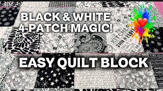 BLACK & WHITE 4-Patch Quilt Block Tutorial | Easy Beginner Quilt Block That Looks AMAZING!