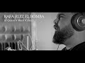 La Quiero A Morir - Rafa Ruiz El Bomba (Cover)