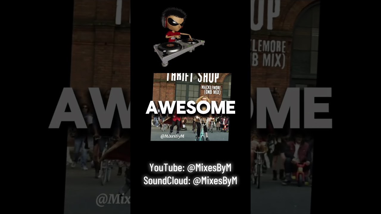 Thrift Shop (DnB Mix) Preview