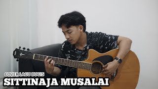 SITTINAJA MUSALAI || cover lagu bugis