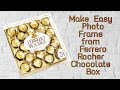 3 Simple Ways to Reuse Ferrero Rocher Empty Box / Chocolate Box DIY / Best Out of Waste Craft 2020