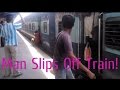 Funny Train Accident Videos! Man Slips off Train at Vasai 