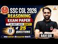 SSC CGL 2026 | REASONING Exam Paper | 19 Sept 2025 Shift 1 | 15 Min में 25 Questions | By Ravi Sir