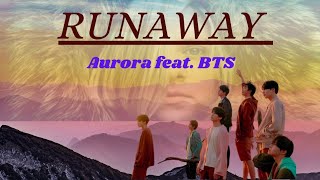 Runaway Aurora Feat. Bts Fmv