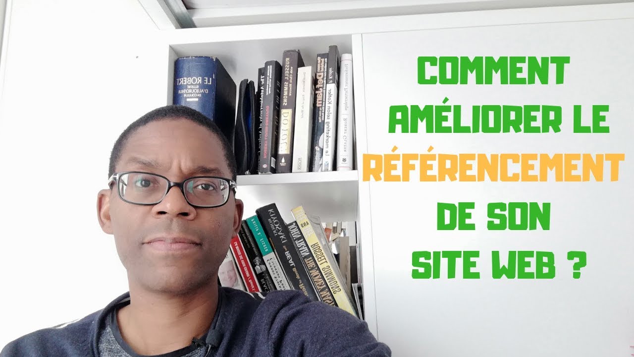 COMMENT AMELIORER LE REFERENCEMENT DE SON SITE WEB (Autorité de Domaine ...