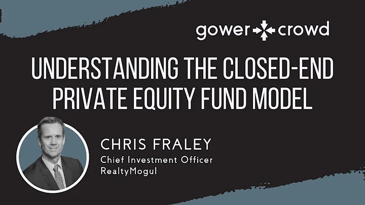 Understanding the Closed-End Private Equity Fund M...