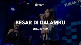 Besar Di Dalamku  Stefanie Tirza  Bmc Worship