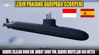 Gercep, Spanyol Tawarkan Kapal Selam AIP Untuk TNI AL - Radius Operasi 8000 Km