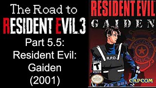 The Road to RE3 Remake - Part 5.5: RE Gaiden Story Run (Bonus!)