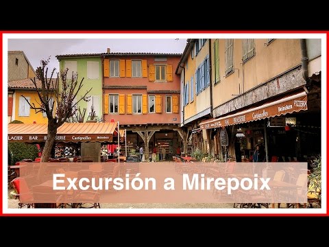 Pueblos bonitos del Sur de Francia (6/6). Excursión a Mirepoix.