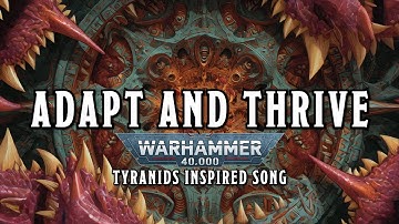 Adapt and Thrive - Warhammer 40k TYRANIDS Inspired Song #warhammer #sunoai