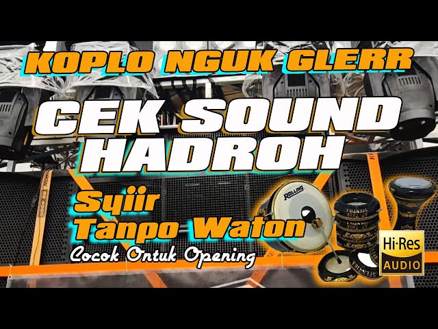 Cek Sound Hadroh Koplo Syi'ir Tanpo Waton  Bass Ngukk Cocok Untuk Opening class=