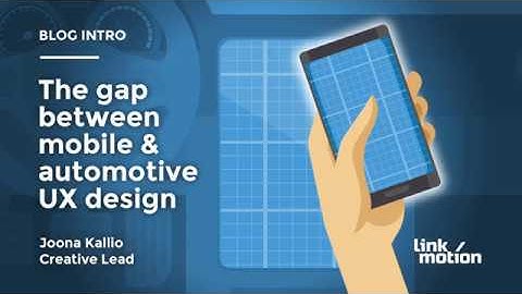 The Gap Between Mobile & Automotive UX Design (Part 2)