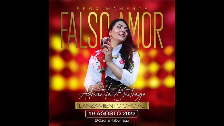 Adrianita Buitrago - Falso Amor