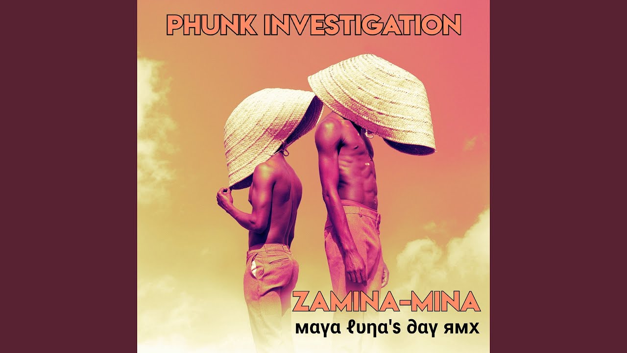 Zamina-mina (Maya Luna's Day Remix)