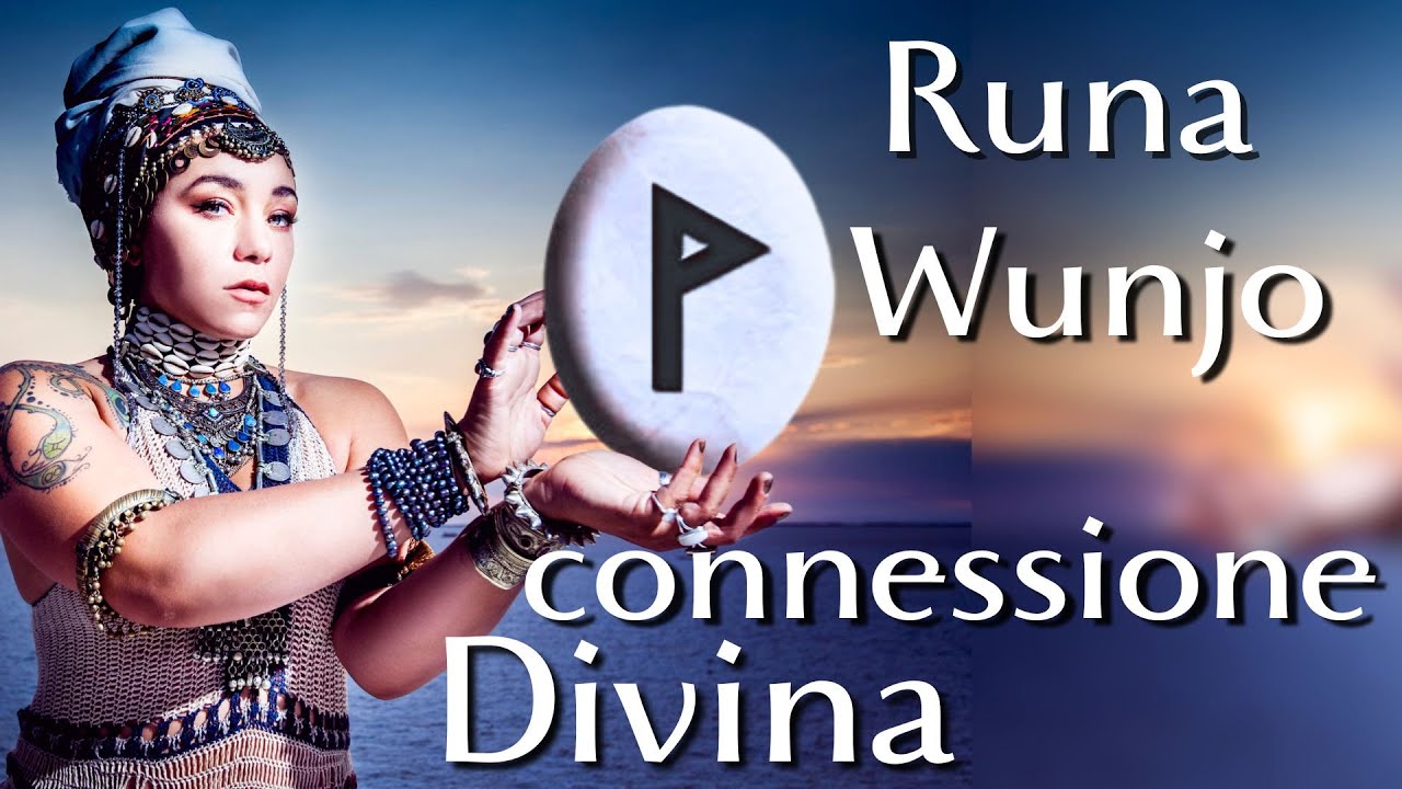 WUNJO l'ottava runa  "Connessione Divina" - Clery Celeste