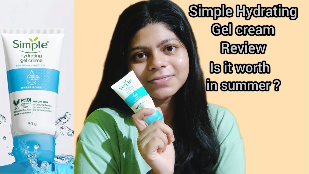 Simple Hyderating Gel Cream Reviewll My One Month Experienced ll Is It Worth In Summer?