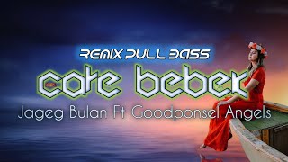 Jegeg Bulan ll Care Bebek Ft Goodponsel Angels ll Dj Remix Etnic