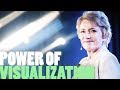 Use the Power of VISUALIZATION | Mary Morrissey