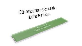Characteristics of the Late Baroque