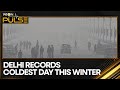 Delhi records coldest morning this winter at 3.9 degrees | WION Pulse