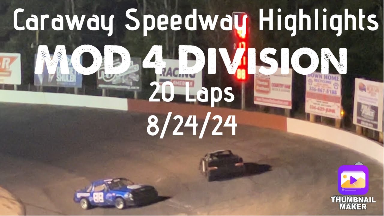 Short Track Racing Highlights: Caraway Speedway Mod 4 Division 20 Laps ...