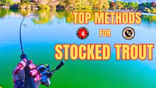 TWO METHODS STOCKED TROUT CANT RESIST
