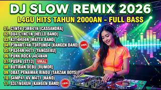 Dj Remix Slow  Bass Terbaru 2026  Lagu Pop Indonesia Paling Populer
