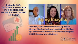 Aging Insights 108- Expert Guidance for Medicare Open Enrollment in 2020