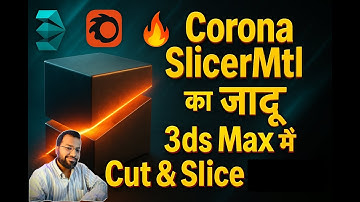 Mastering Corona Slicer: A Step-by-Step Guide | 3ds Max | Hindi Tutorial | 3d Funda