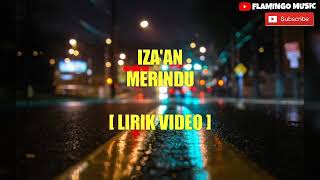 Iza'an - Merindu (Lirik Video)