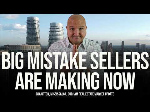 Big Mistake Sellers Are Making Now (Brampton, Mississauga, Ajax, Whitby, Pickering Home Prices)