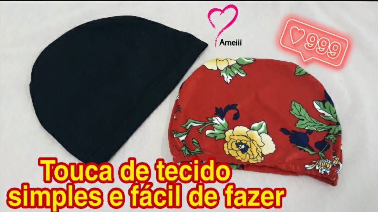 Touca de tecido simples e fácil de fazer