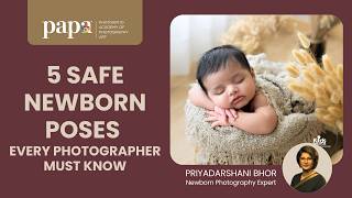 5 Safe Newborn poses by Priyadarshani Bhor