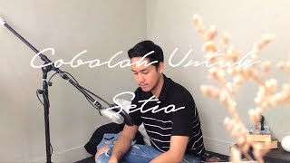 Cobalah Untuk Setia - Krisdayanti cover by Andre Satria