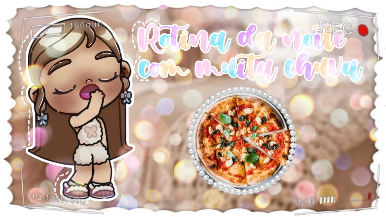 ♡𝑹𝒐𝒕𝒊𝒏𝒂 𝒅𝒂 𝒏𝒐𝒊𝒕𝒆 𝒄𝒐𝒎 𝒎𝒖𝒊𝒕𝒂 𝒄𝒉𝒖𝒗𝒂♡ | 𝑩𝒊𝒃𝒊 𝑾𝒐𝒓𝒍𝒅 | 𝑨𝒗𝒂𝒕𝒂𝒓 𝑾𝒐𝒓𝒍𝒅 | *𝑺𝒆𝒎 𝒗𝒐𝒛*