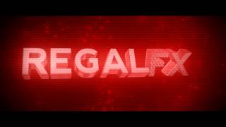 RegalFX Entry // By Sten K.