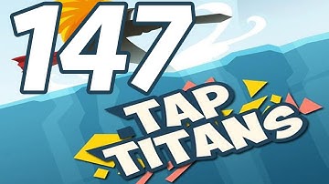 Tap Titans - Gameplay Walkthrough Part 147 - Prestige 22 (iOS, Android)