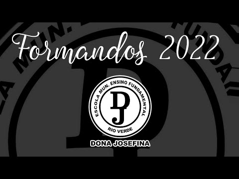 Formandos 2022 EMEF Dona Josefina-RV
