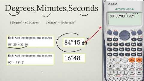 adding degrees minutes and seconds using your calculator math function calculator tricks