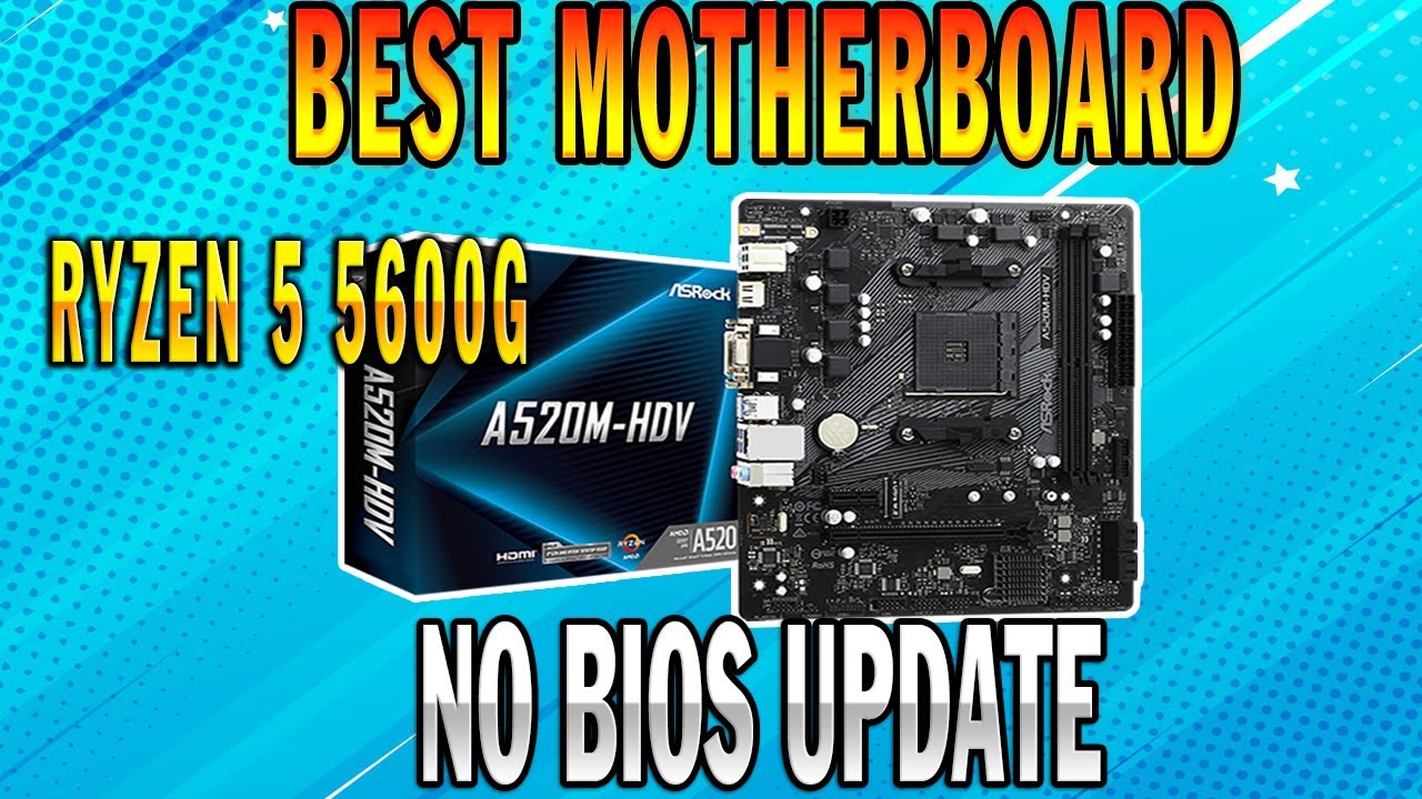Ryzen 5 5600g Best motherboard Option / ASRock A520m HDV | No bios update  needed