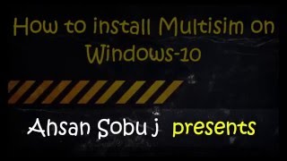 Multisim Tutorial for Beginners | How to install NI Multisim-13 on Windows-10 without power iso