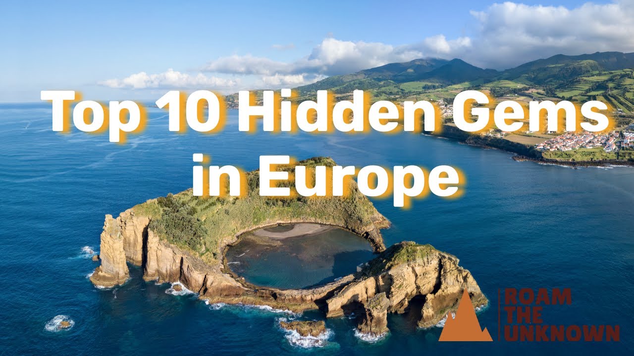 Top 10 Hidden Gems in Europe - YouTube