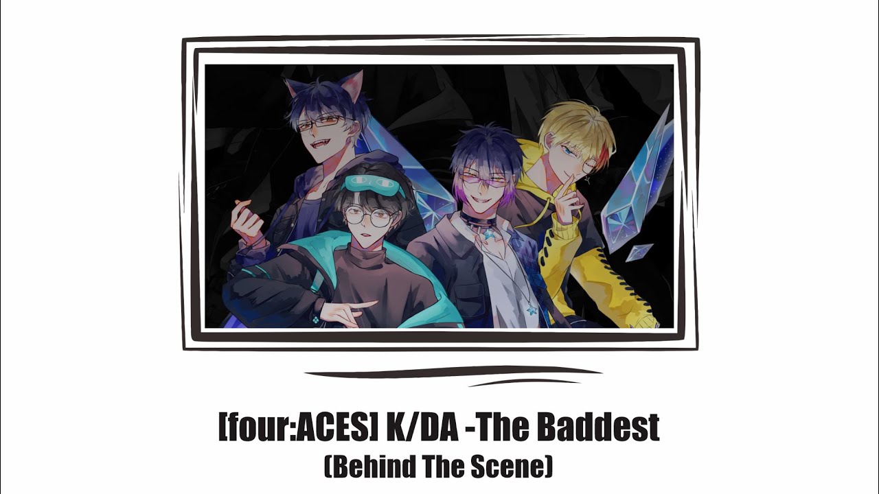 『four:ACES』K/DA -The Baddest (Behind The Scene)